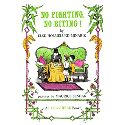 No Fighting, No Biting! book by Else Holmelund Minarik