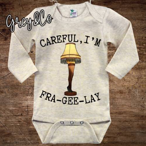Careful I'm Fra-Gee-Lay Baby Onesie, Holiday Party Baby Infant Bodysuit, Leg Lamp Kids Shirt, Christmas Baby Outfit