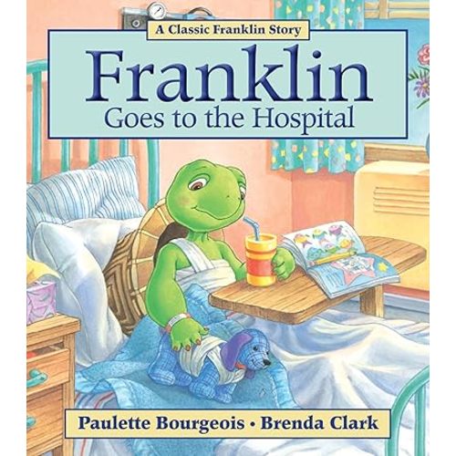 Franklin Goes to the Hospital Paperback – Picture Book, February 1, 2011