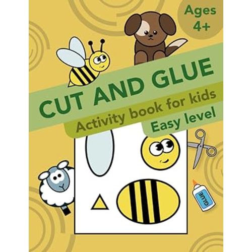 Cut and Glue: Activity Book for kids. Easy level. (Cut and Paste Workbooks for kids)