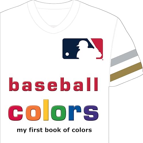 MLB Baseball Colors: My First Book of Colors Board book – May 14, 2013