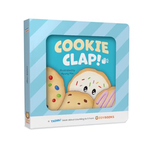 Cookie Clap! A THINK! Book about Counting to 5 from ZOYBOOKS [Board book] Zoybooks [Board book] Zoybooks