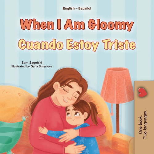 English Spanish Bilingual Collection When I am Gloomy (English Spanish Bilingual Children's Book), (Paperback)