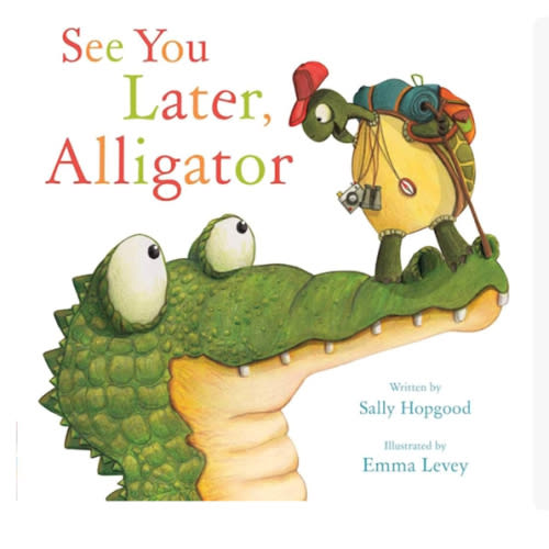See You Later, Alligator