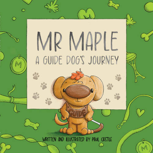 Mr Maple: A Guide Dog's Journey Book