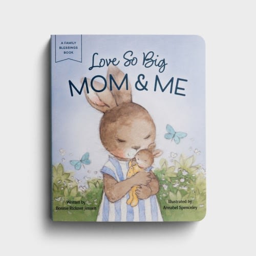 Love So Big: Mom & Me - Board Book