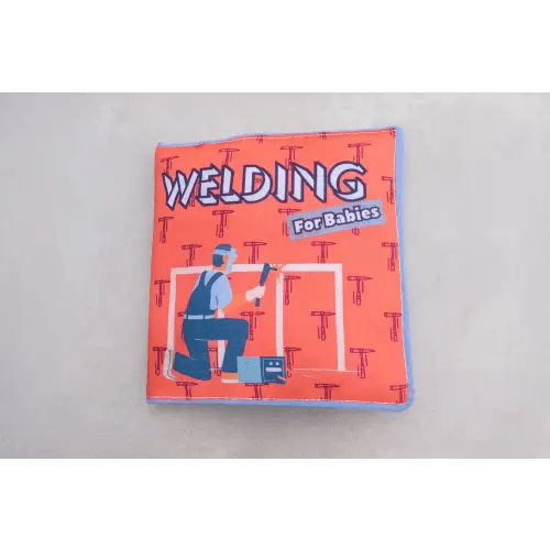 Welding for Babies Soft Book - Handmade Baby Shower Gift for Welders