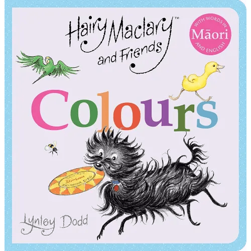 Hairy Maclary and Friends: Colours in Maori and English