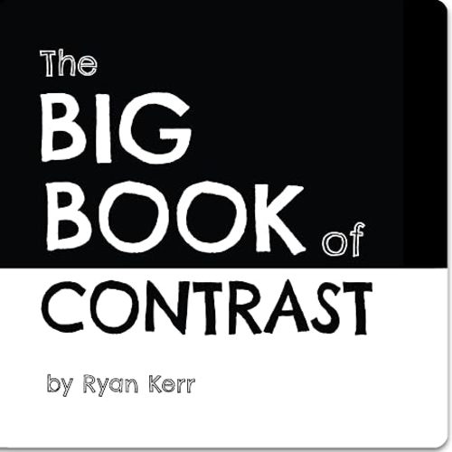 The Big Book of Contrast: High-Contrast Baby Board Book for Newborns and Infants – Black and White Visual Stimulation for Brain Development