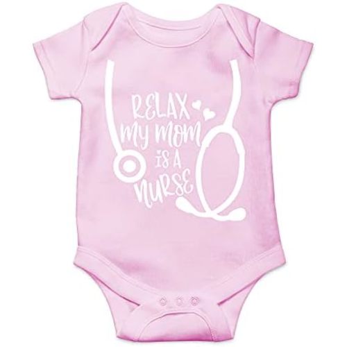 CBTwear Relax My Mom Is A Nurse Baby Bodysuit Funny Infant Outfit Cute Boy Girl Unisex Comfy Romper
