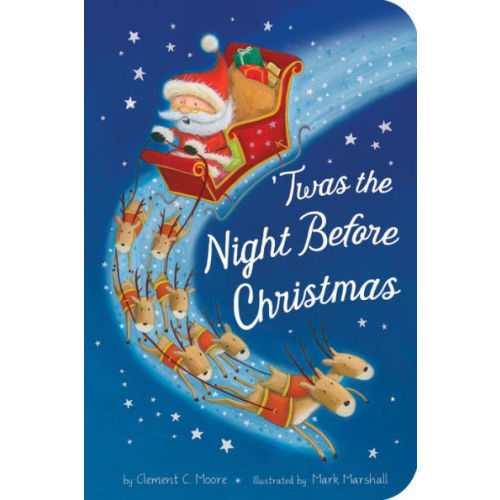 Twas the Night Before Christmas by Clement C. Moore, Mark Marshall, Board Book | Barnes & Noble®