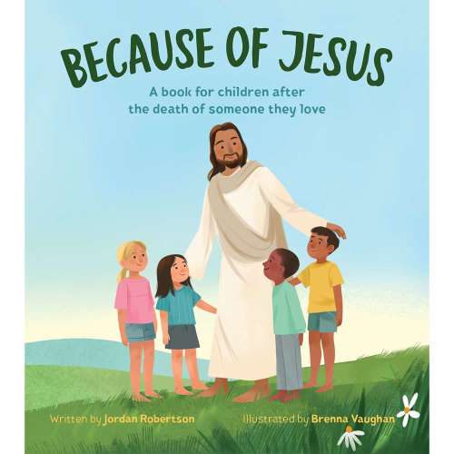 Because of Jesus - ROBERTSON, JORDAN | Deseret Book