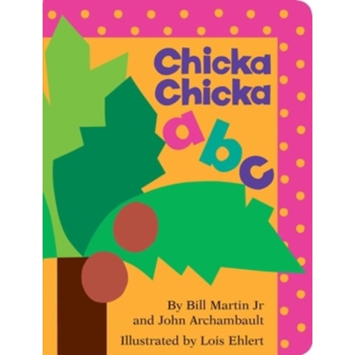 Chicka chicka a b c book by Bill Martin Jr.