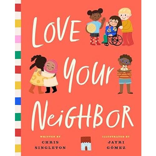 Love Your Neighbor