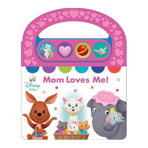 Disney Baby - Mom Loves Me! Carry Along Handle Sound Book - Perfect Gift for Mother’s Day - Incredibles, Dumbo, Aristocats, and More! PI Kids