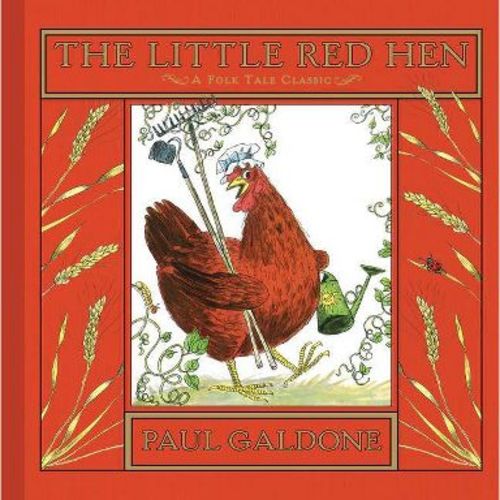 The Little Red Hen - (Paul Galdone Nursery Classic) by Paul Galdone (Hardcover)
