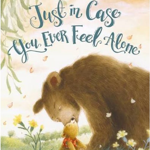 Just in Case You Ever Feel Alone