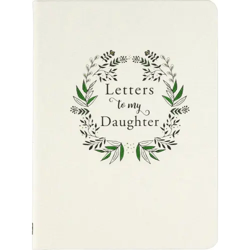 Letters to My Daughter (Deluxe, Clothbound Edition)