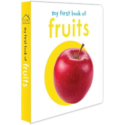 My First Book of Fruits Board book – April 25, 2018