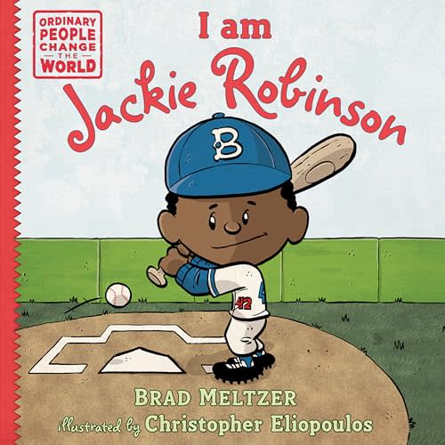 I am Jackie Robinson (Ordinary People Change the World)