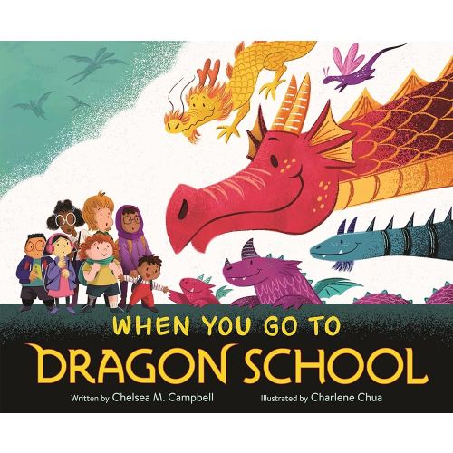 When You Go to Dragon School (Hardcover)