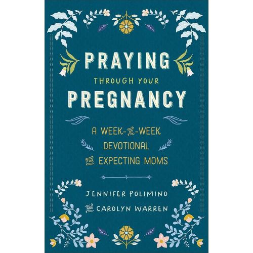Praying Through Your Pregnancy: A Week-by-Week Devotional for Expecting Moms – Christian Pregnancy Journal and Keepsake Gift for First-Time Moms and New Parents