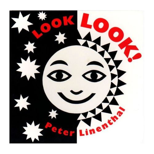 Look, Look! - by Peter Linenthal (Board Book)