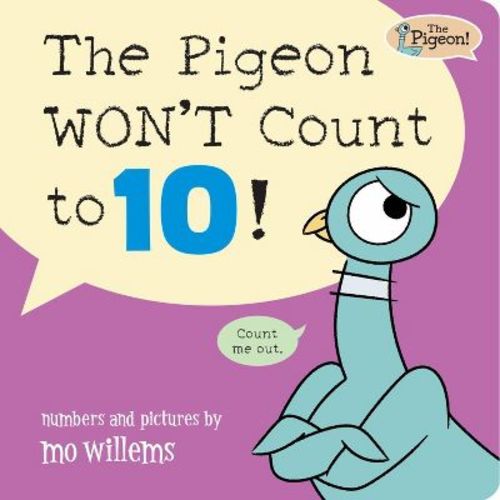 The Pigeon Won't Count to 10 - by Mo Willems (Board Book)