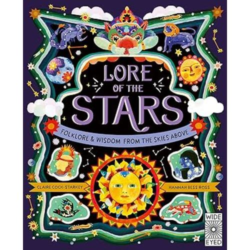 Lore of the Stars: Folklore and Wisdom from the Skies Above (Nature’s Folklore, 3)