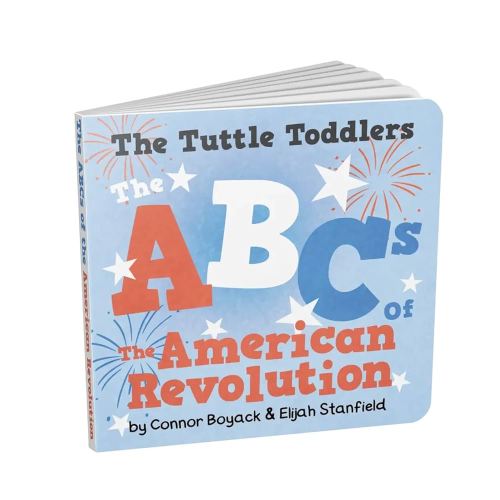 The Tuttle Toddlers: The ABC's of the American Revolution