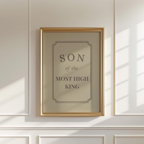 Christian Boys Room Wall Art, Son of the Most High King, Tan Nursery Print (Digital Download)