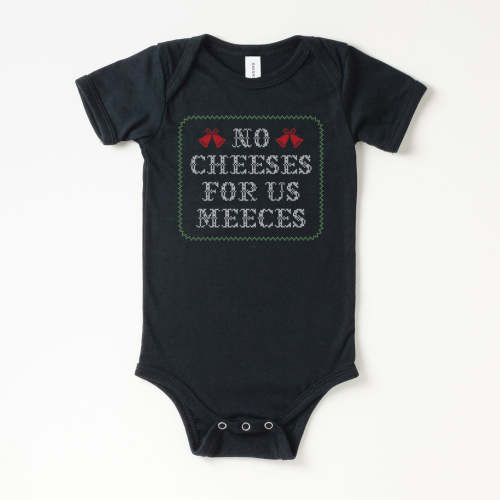 No Cheeses for Us Meeces Onesie | All The Small Tees