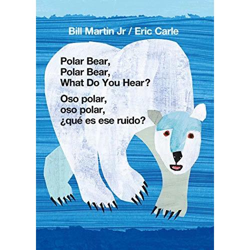 Polar Bear, Polar Bear, What Do You Hear? / Oso polar, oso polar, ¿qué es ese ruido? (Bilingual board book - English / Spanish)