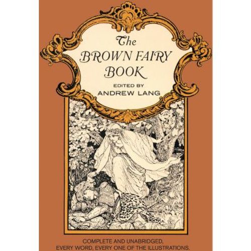 The Brown Fairy Book - (Dover Children's Classics) by Andrew Lang (Paperback)