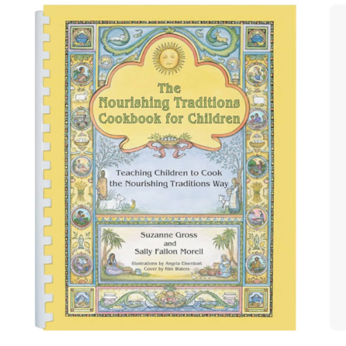 The Nourishing Traditions Cookbook for Children: Teaching Children to Cook the Nourishing Traditions Way