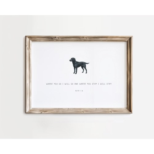 PRINTED Nursery Black Lab Wall Art, Where You Go I Will Go, Hunting Dog, Labrador Retriever, Bible Verse, Gift for dog lover, Dog Scripture