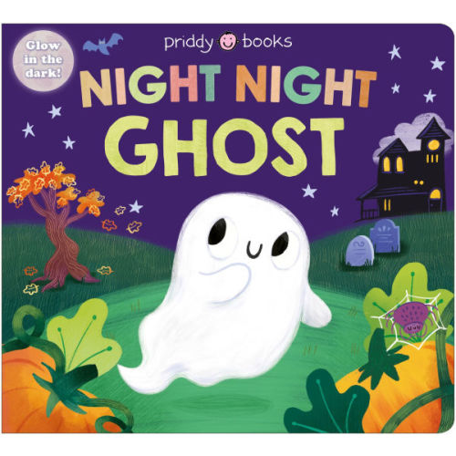 Night Night Ghost (Night Night Books): A Halloween bedtime book by Priddy Books, Board Book | Barnes & Noble®