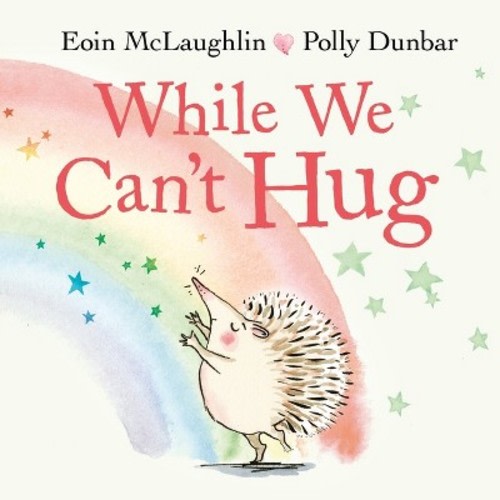 While We Can't Hug -  by  Eoin McLaughlin
