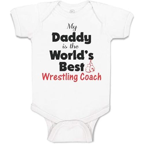 Cute Rascals Baby Bodysuit My Daddy Is The World's Best Wrestling Coach Dad Father's Day Funny Boy & Girl Baby Clothes Cotton A White Design Only 6 Months