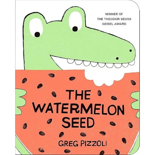 The Watermelon Seed Board book – Picture Book, May 3, 2016