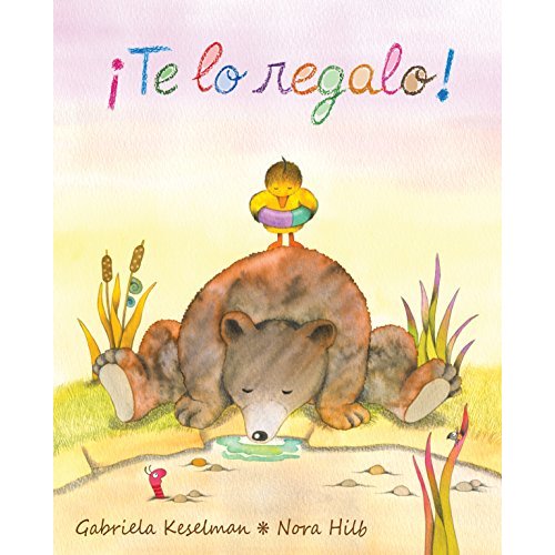 ¡Te lo regalo! (It's a Gift!) (Spanish Edition)