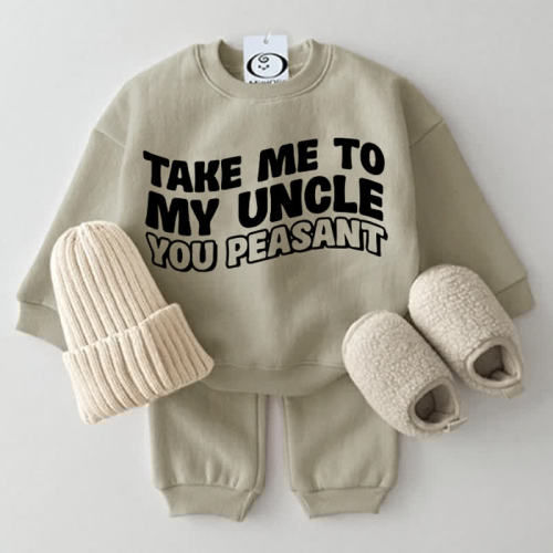 TAKE ME TO MY UNCLE YOU PEASANT Baby 2-piece Set