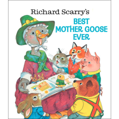 Richard Scarry's Best Mother Goose Ever... book by Richard Scarry