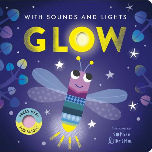 Glow: With Sounds and Lights | Barnes & Noble®