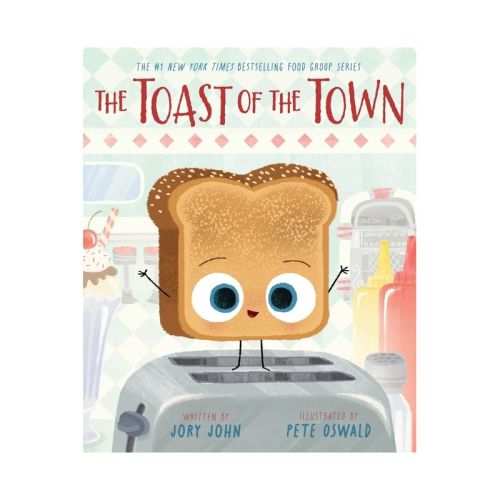 The Toast of the Town - (Food Group) by Jory John (Hardcover)