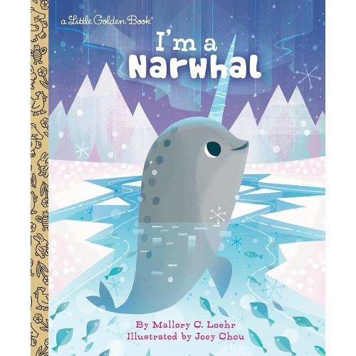 I'm a Narwhal (Little Golden Book)