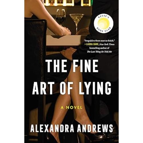 The Fine Art of Lying: A Novel