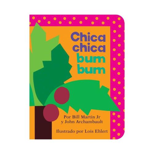 Chica Chica Bum Bum - (Chicka Chicka Book) by Bill Martin Jr & John Archambault (Board Book)