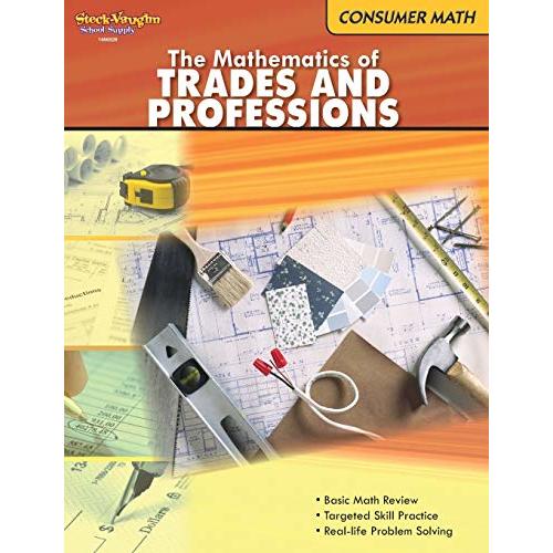 The Mathematics of Trades & Professions: Consumer Mathematics Reproducible (Consumer Math)