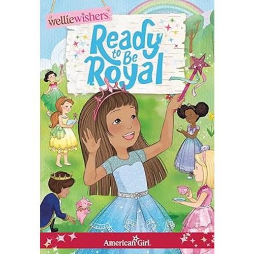 Ready to be Royal (American Girl® WellieWishers™)